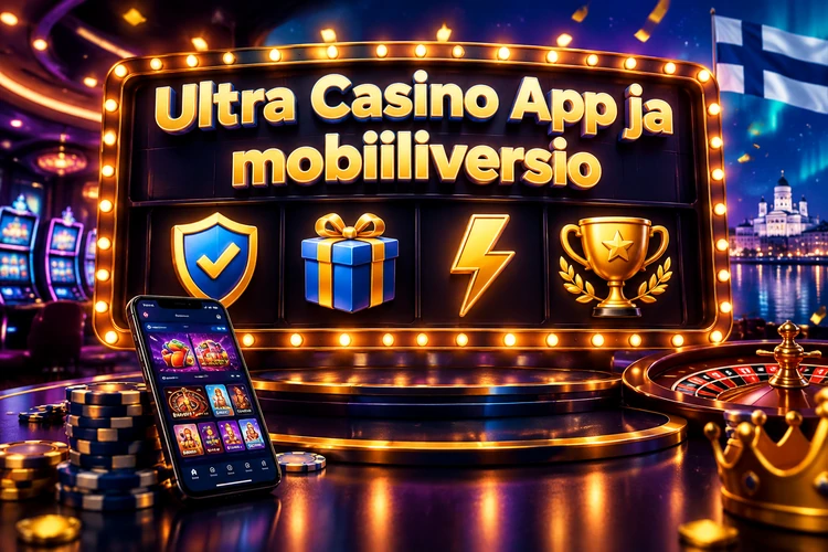 Ultra Casino App ja mobiiliversio